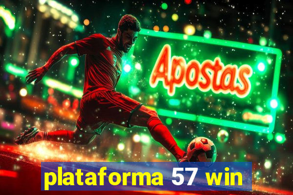 plataforma 57 win